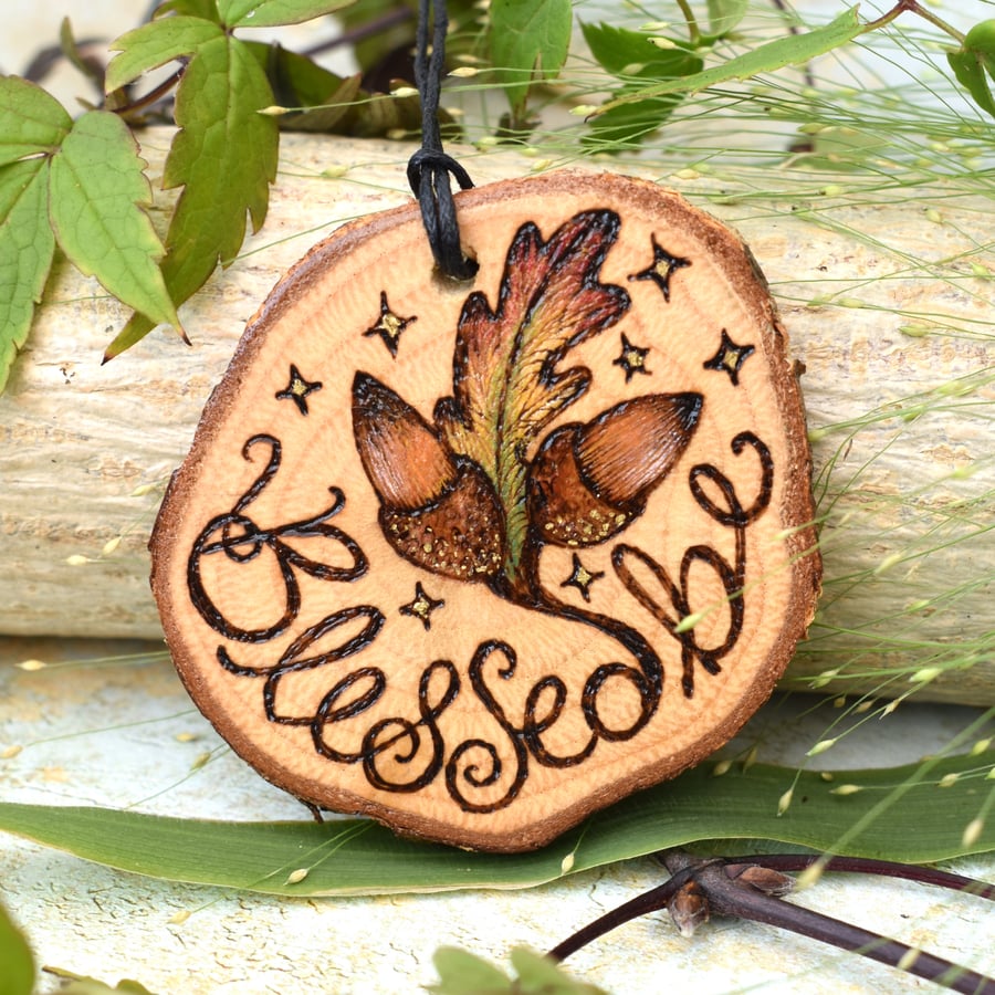 Blessed be hanging decoration. Pyrography acorn wood slice, personalisable.