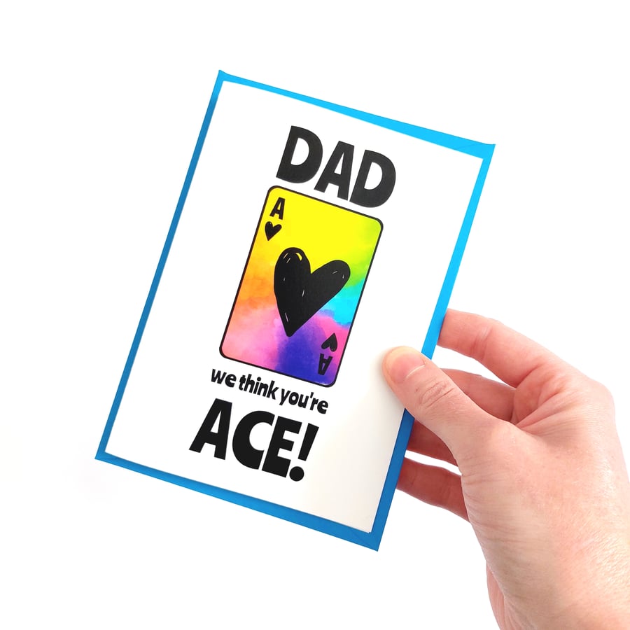 Father's Day Card - Dad we think you're ACE!