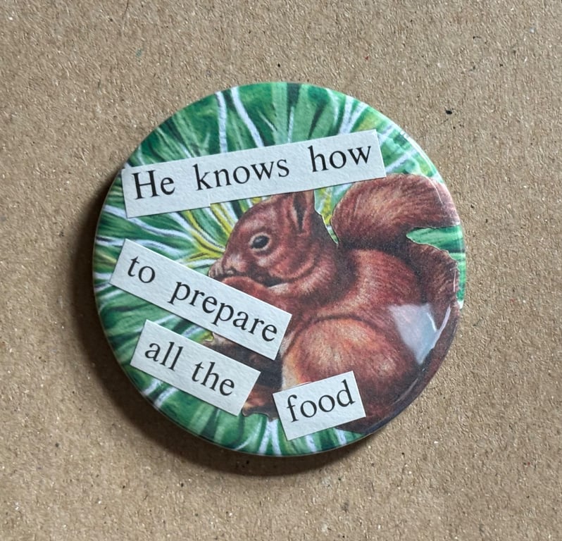 Collage pin badge - vintage book images & text - squirrel prepares food