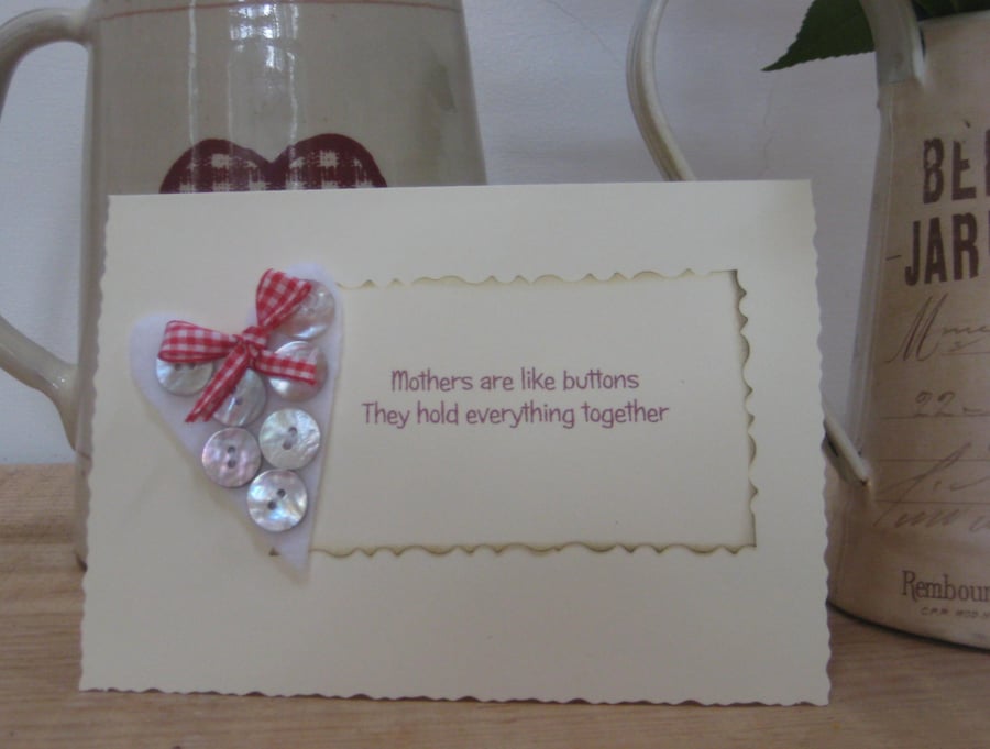 Mothers are like Buttons heart card