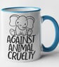 Against Animal Cruelty Elephant Mug - Anti Cruelty Anti Testing Animal Awareness - Image 3
