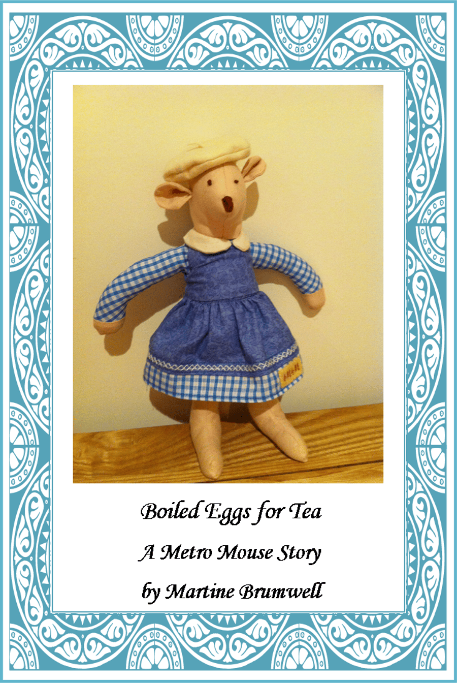 Boiled Eggs for Tea - a Metro Mouse story