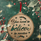 'Believe to Receive' Wooden Christmas Bauble, 10cm