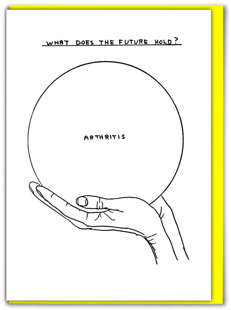 Funny Birthday Card, Cheeky Cards - Arthritis (SHRIGLEY011)