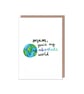 You're My World Cute Mother's Day Mum Birthday Card - Image 1