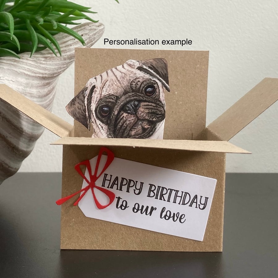 Pug Card; Personalised, Birthday or Blank. Dog in a box gift card holder.