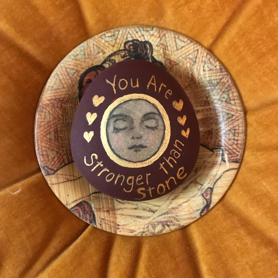 Painted pebble "You are stronger than stone"