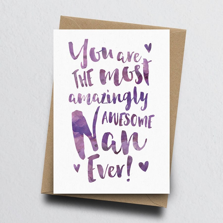 The Most Amazingly Awesome Nan Greeting Card - Mother's Day, Gran Birthday