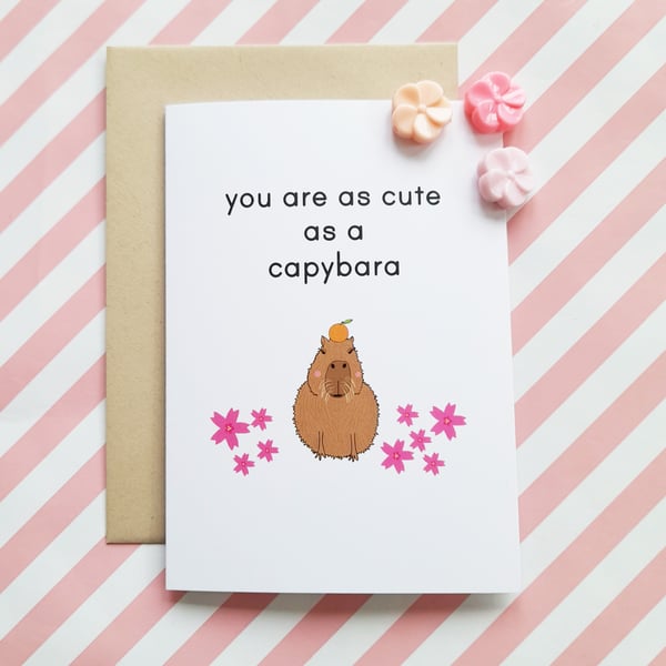 cute as a capybara A6 greetings card - love card - valentine's day - positivity