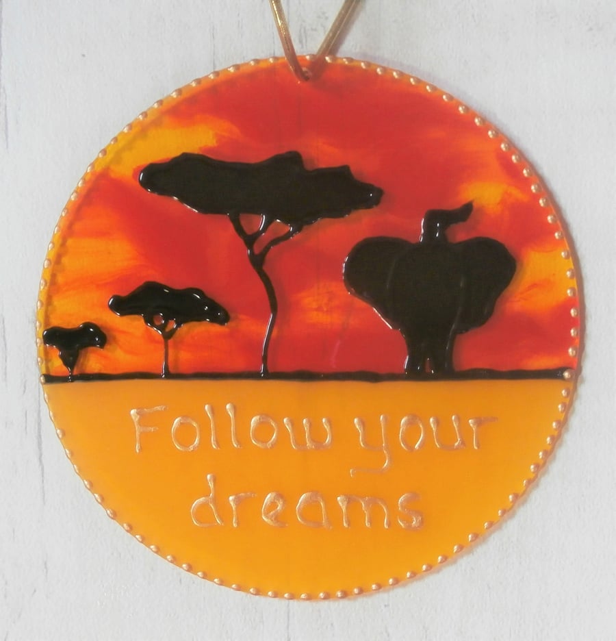 Hand painted African Plains, 'Follow your dreams' sun catcher decoration. 