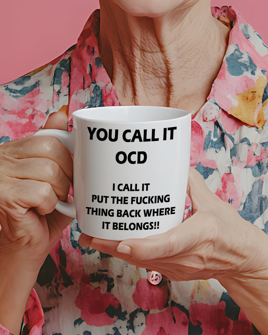 Funny OCD Mug – Sweary Neurodivergent Gift  Mental Health Coffee Cup 