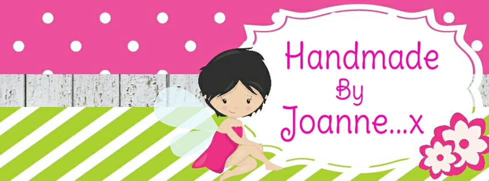 Handmade by Joanne...x      