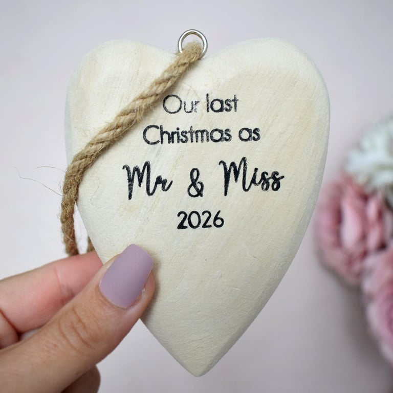 Our Last Christmas as Mr & Miss 2026 Wooden Heart Pre Wedding Christmas Ornament