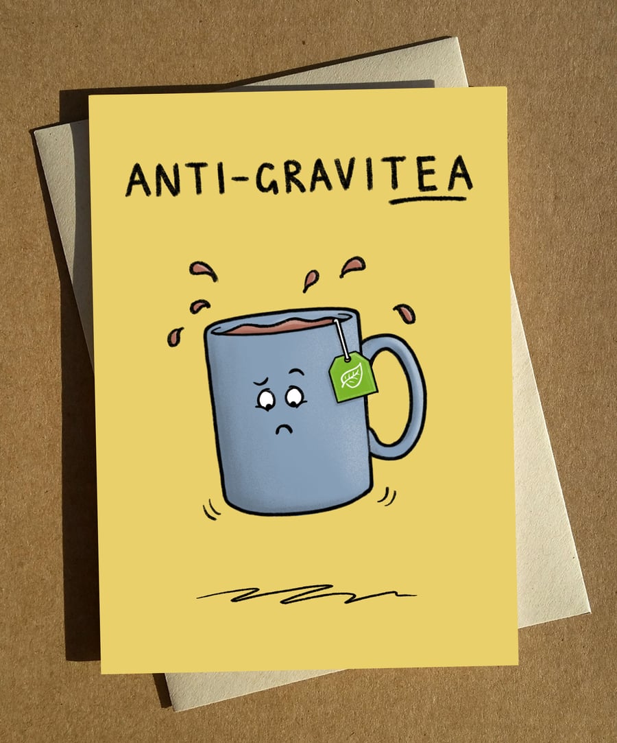 Tea Pun Cartoon Birthday Card A6 - Gravity Tea Cup Joke