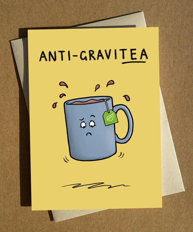Tea Pun Cartoon Birthday Card A6 - Gravity Tea Cup Joke