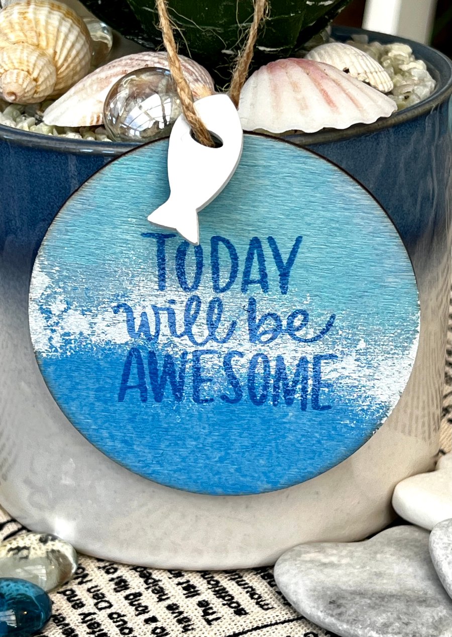 Wooden Hanging Decoration - seaside positive quote, round shaped