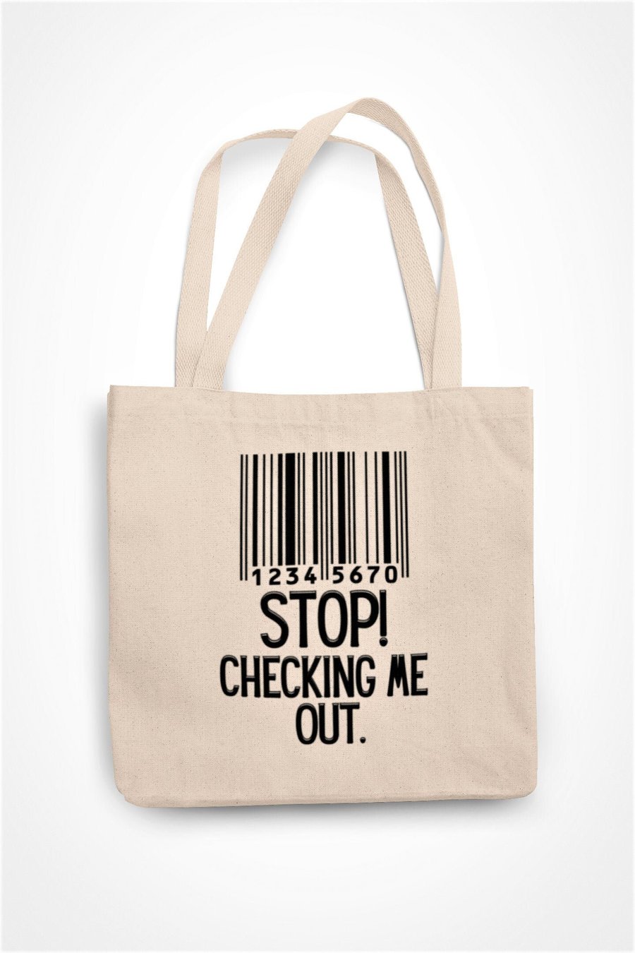 Stop Checking Me Out Tote Bag Funny Novelty Gift Joke Present For Family Friend 