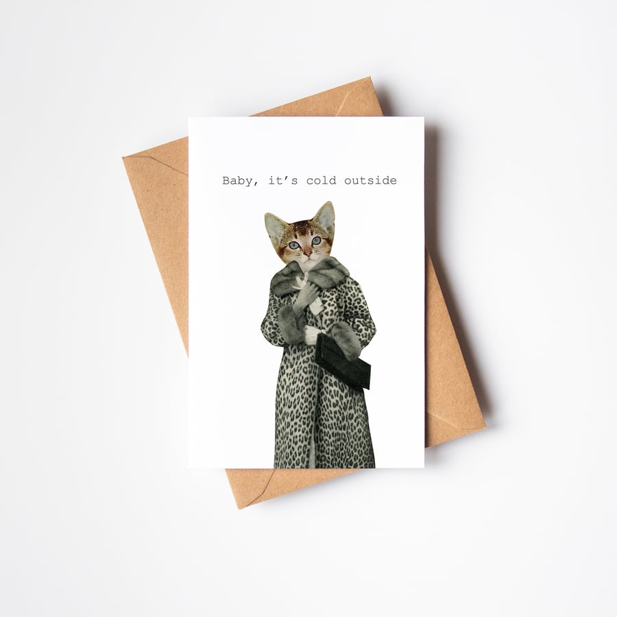 Cat Christmas Card - Baby, it's Cold Outside
