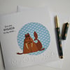 You are WALRUS on my mind ...Valentine, Love you, Partner Birthday, Anytime Card