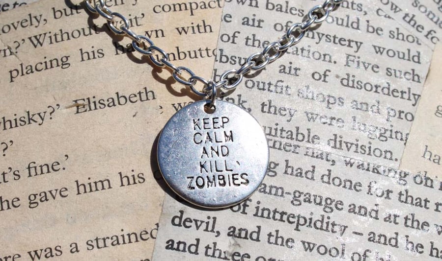 Keep Calm and Kill Zombies Silver Pendant Charm Necklace