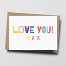 Love You - Greeting Card, Love, Valentine, Wedding, Anniversary Card