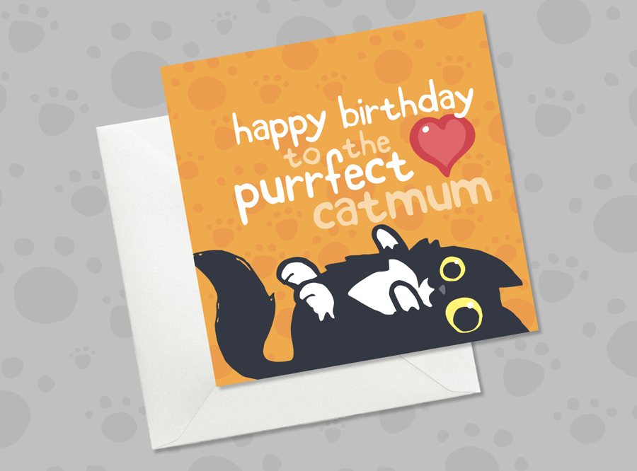 Funny catmum Birthday card, Tuxedo cat on back card for cat mum, Cat Lover card