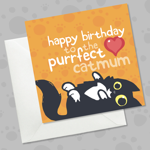 Funny catmum Birthday card, Tuxedo cat on back card for cat mum, Cat Lover card