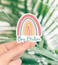 Stay Positive Sticker - Self Care Sticker - Image 1