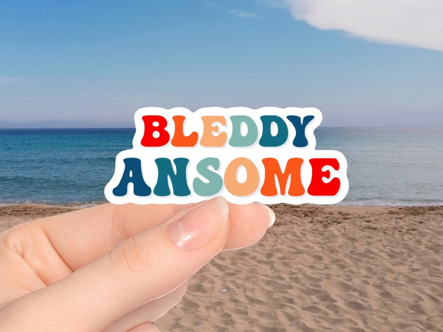 Bleddy Ansome Sticker