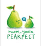 Mum You're Pearfect Mother's Day Card - Image 3