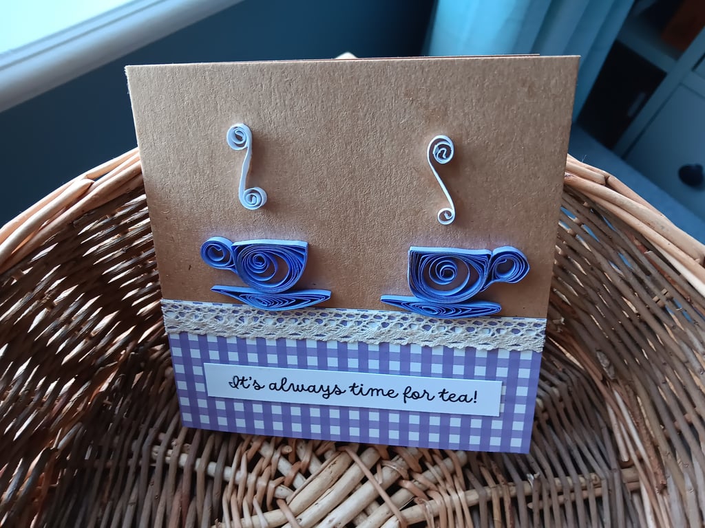 It's always time for tea! Unique Quilled Card Size 5" x 5" Blank Inside