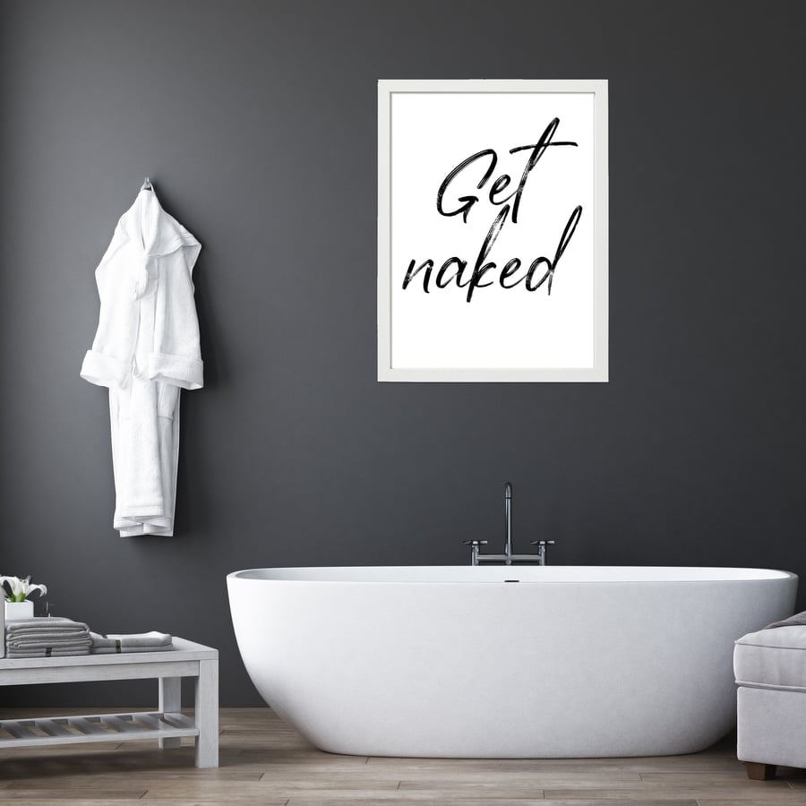 Get naked bathroom typography print