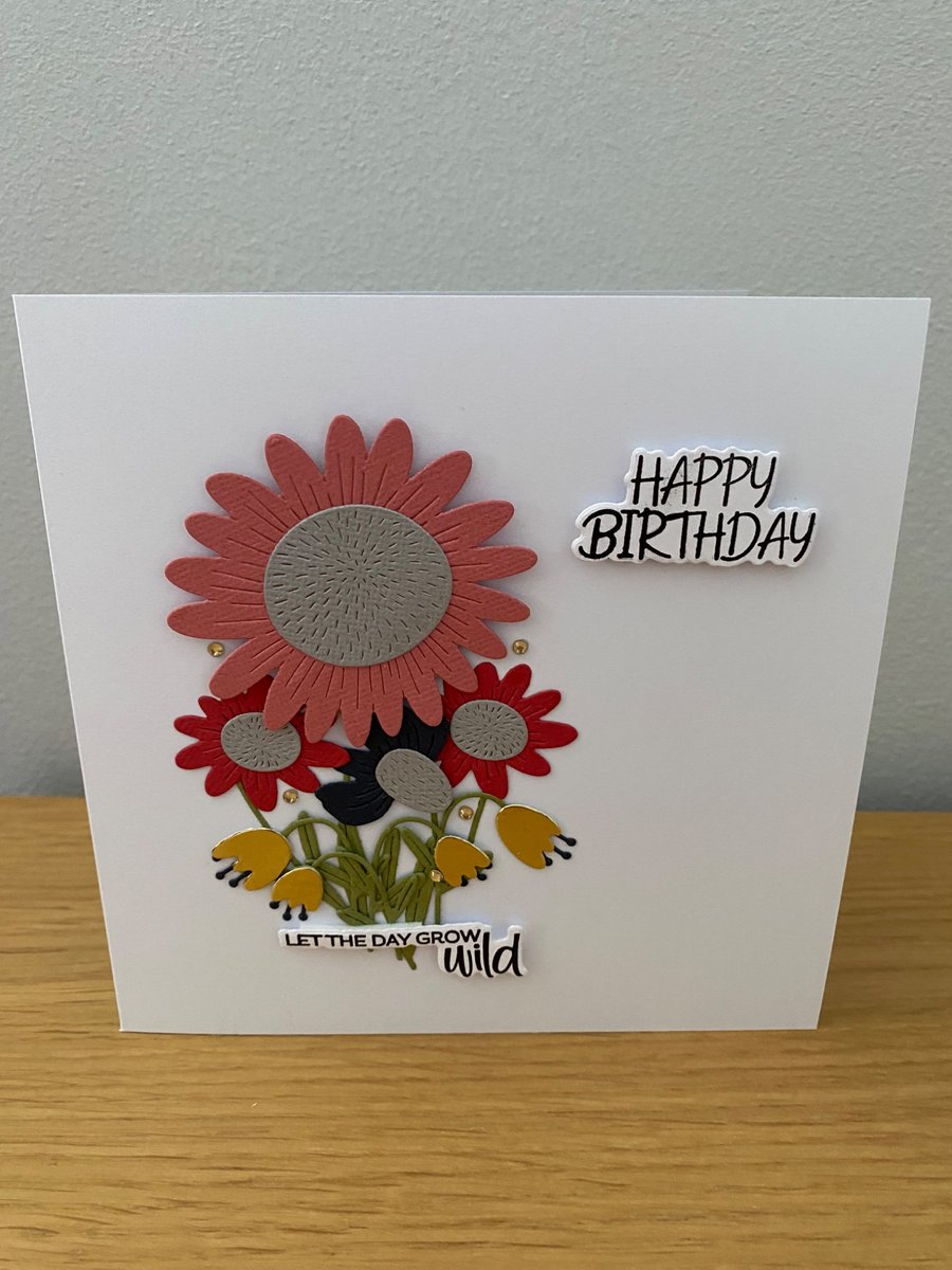 Handmade Floral Birthday Card – "Let the Day Grow Wild"