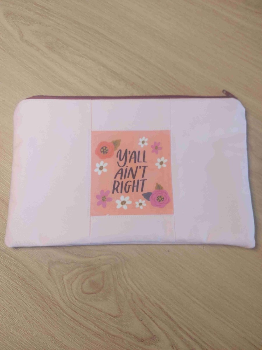 Y'all ain't right make up bag 