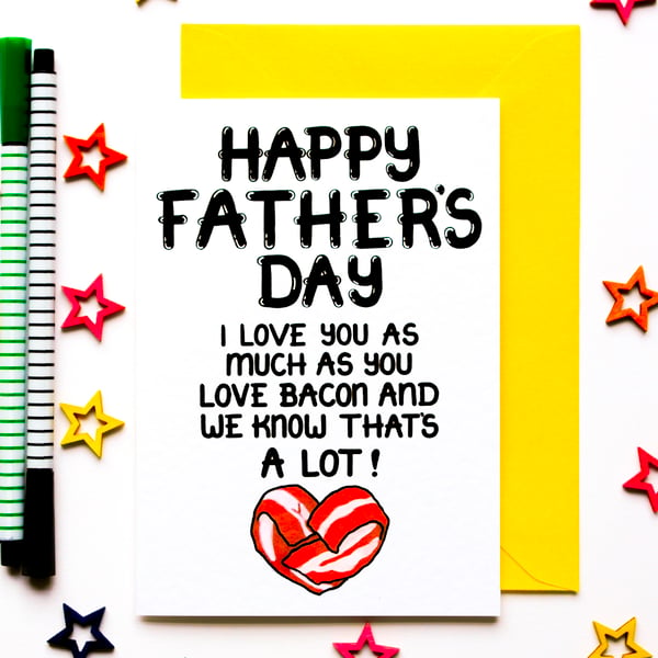 Funny Fathers Day Card, Joke Father's Day Bacon Card For Dad, Grandad