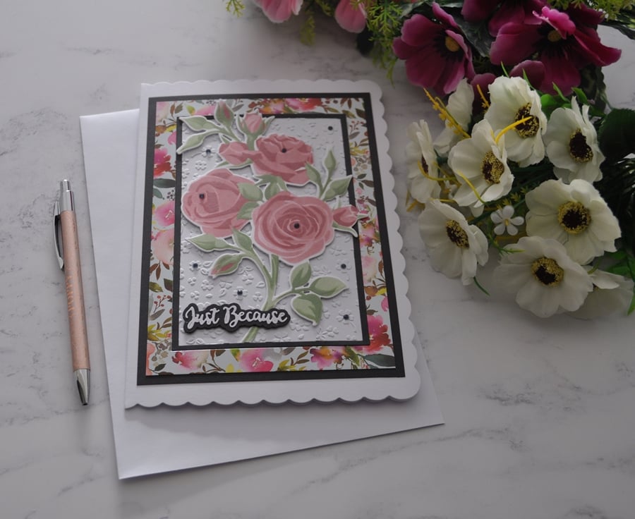 Hand Painted Vintage Roses Flowers Just Because Birthday 3D Luxury Handmade Card