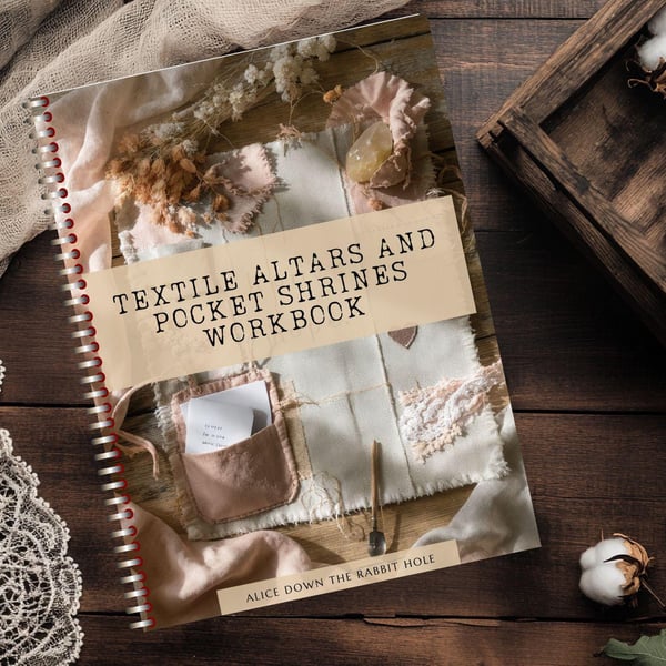 Slow Stitching: Textile Altars and Pocket Shrines Workbook