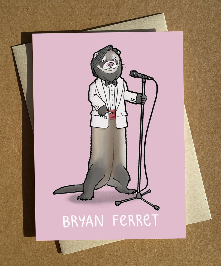 Bryan Ferret Cartoon Pun Birthday Card A6 - Funny Bryan Ferry Roxy Music Humour 
