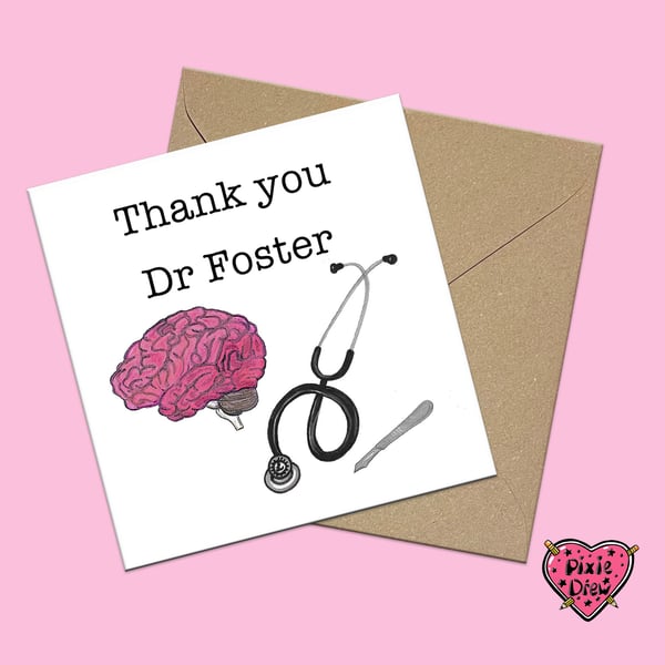 Brain doctor card, neurosurgeon card can be personalised with the Doctors name