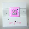 Pink and silver 21st Birthday card