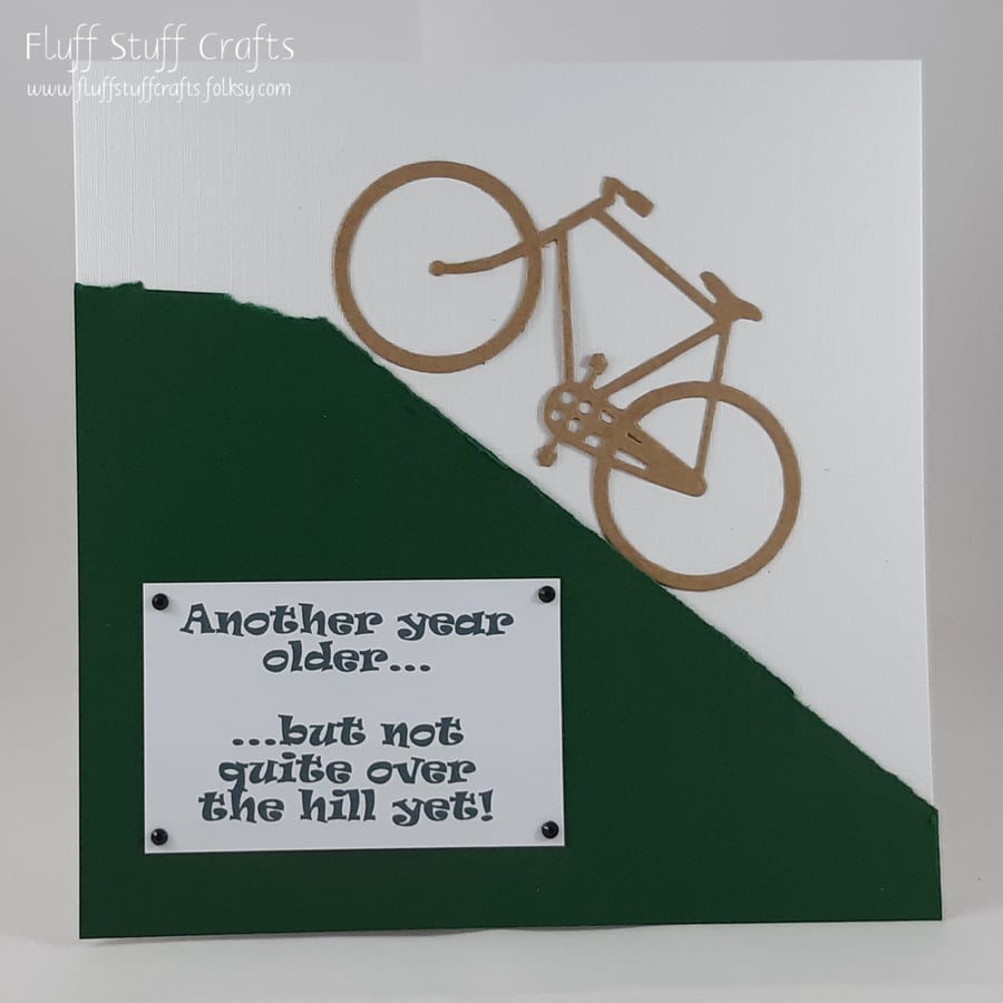 Handmade birthday card, cyclist humour, not quite over the hill!