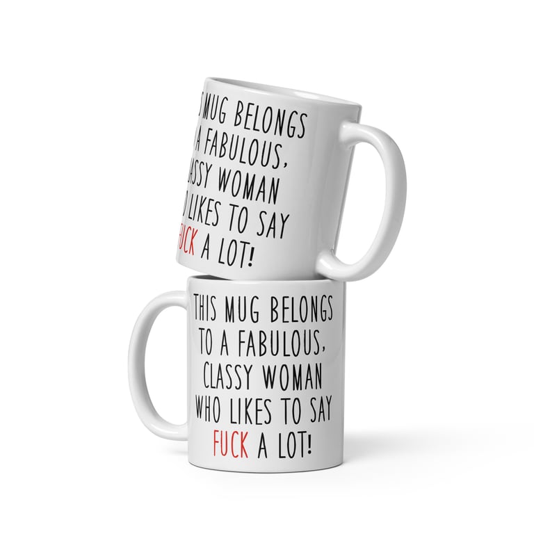 Fabulous Classy Woman Funny Rude Mug – Cheeky Gift for Her