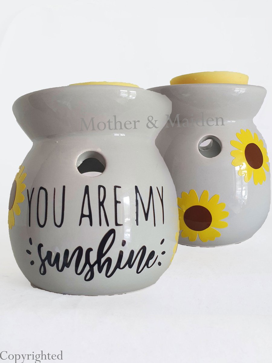 Sunshine Oil Burner, You Are My Sunshine Song, Quote Wax Burner, Sunflower
