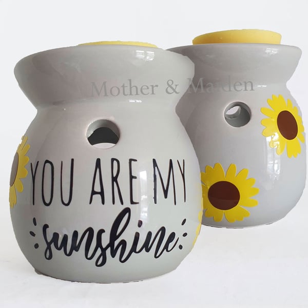 Sunshine Oil Burner, You Are My Sunshine Song, Quote Wax Burner, Sunflower