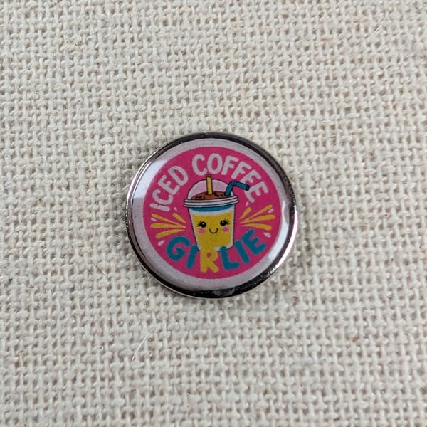 Iced Coffee Girlie - Coffee Lover Themed Badge - Large Resin Topped Pin Badge 