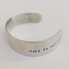 Stamped ‘note to self’ cuff bangle bracelet