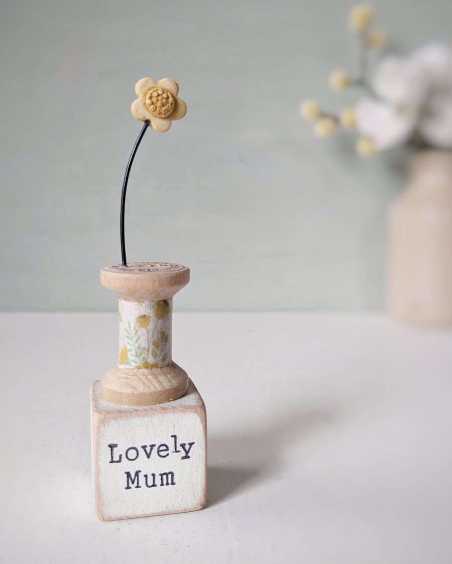 Clay Flower on a Teeny Vintage Bobbin 'Lovely Mum'