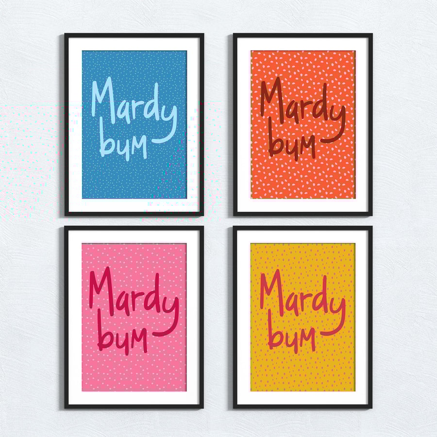 Yorkshire phrase print: Mardy bum
