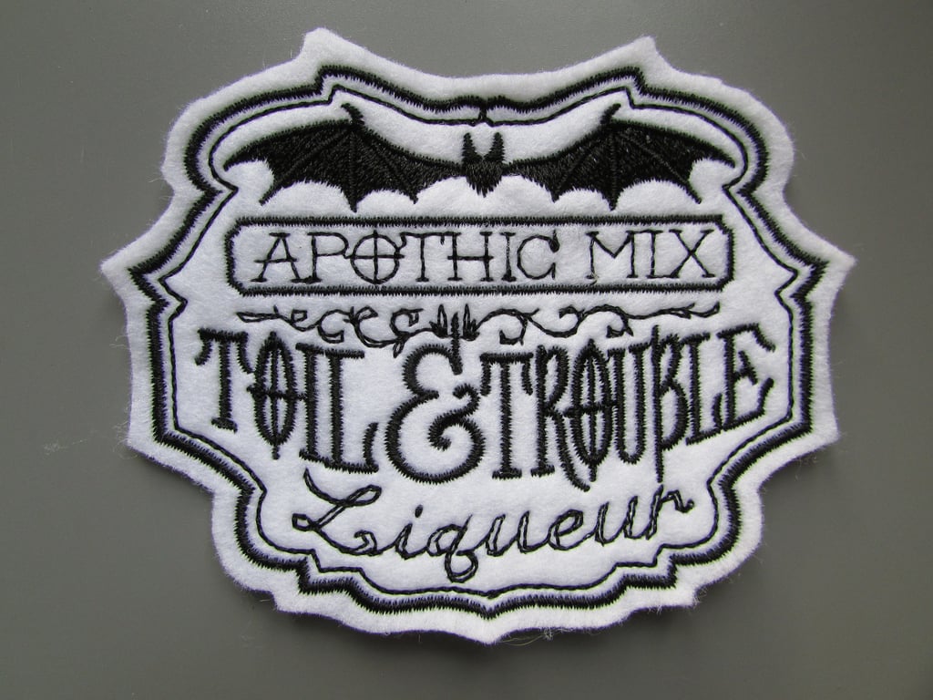 Toil & Trouble Liqueur Apothecary Label Embroidered Sew on Applique Patch