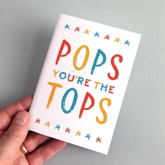 Pops You're The Tops Greeting Card - Father's Day Card, Dad Card, Birthday Card 